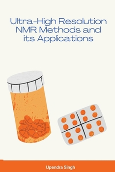 Paperback Ultra-High Resolution NMR Methods and its Applications Book