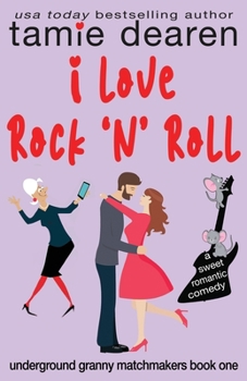 Paperback I Love Rock and Roll: A Sweet Romantic Comedy Book