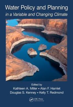 Hardcover Water Policy and Planning in a Variable and Changing Climate Book