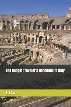 Paperback The Budget Traveler's Handbook to Italy Book