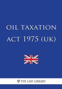 Paperback Oil Taxation ACT 1975 (Uk) Book