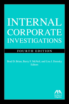 Paperback Internal Corporate Investigations, Fourth Edition Book