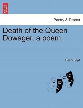 Paperback Death of the Queen Dowager, a Poem. Book