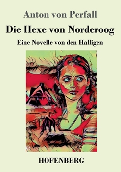 Paperback Die Hexe von Norderoog: Eine Novelle von den Halligen [German] Book