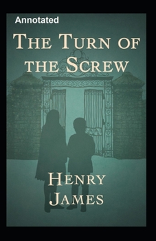 Paperback The Turn of the Screw Annotated Book