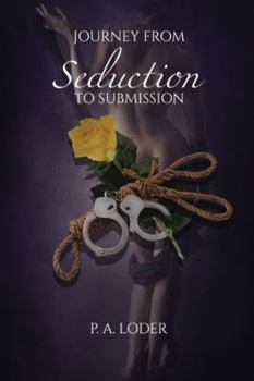 Paperback Journey from Seduction to Submission Book