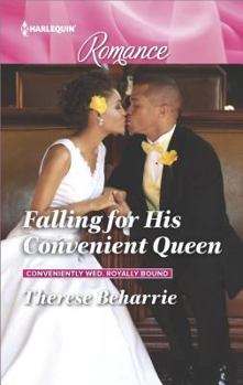 Falling for His Convenient Queen - Book #2 of the Conveniently Wed, Royally Bound