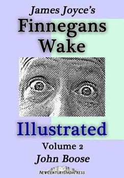 Paperback James Joyce's Finnegans Wake Illustrated: Volume 2 Book