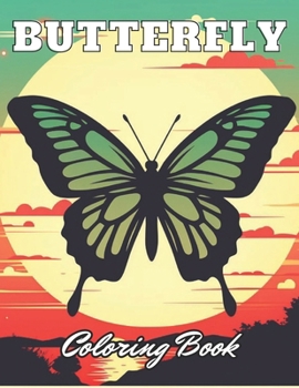 Paperback Butterfly Coloring Book: New Edition 100+ Unique and Beautiful High-quality Designs Book