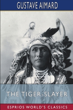 The Tiger-Slayer - Book #3 of the Pirates des Prairies