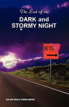 The End of the Dark and Stormy Night