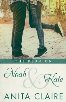Paperback Noah and Kate - The Reunion Book