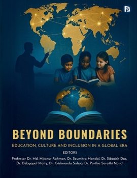 Beyond Boundaries: Education, Culture and Inclusion in a Global Era