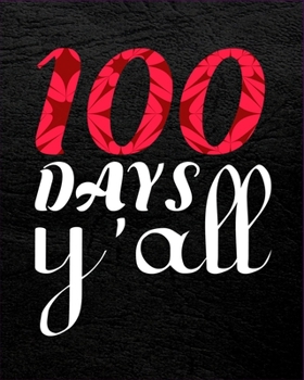 Paperback 100 Days Y'all: Red plaid Happy 100 Days Of School Y'all Funny Gift To Celebrate The 100th Days of School Gift For Teachers, Students Book