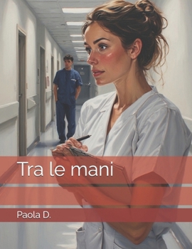 Tra le mani (Italian Edition)