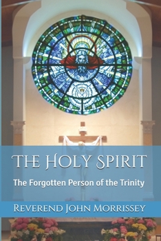 Paperback The Holy Spirit: The Forgotten Person of the Trinity Book