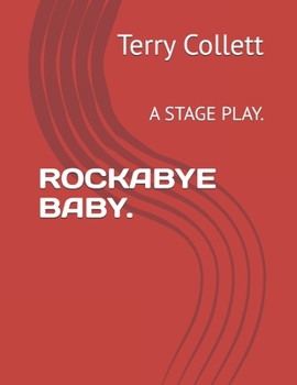 Paperback Rockabye Baby.: A Stage Play. Book