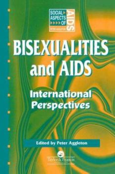 Bisexualities and AIDS (Social Aspects of Aids)