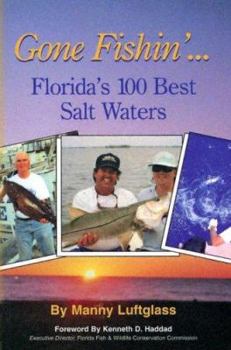 Paperback Gone Fishin'...: Florida's 100 Best Salt Waters Book