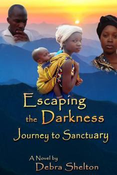 Paperback Escaping the Darkness: Journey to Sanctuary Book