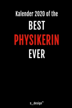 Kalender 2020 für Physiker / Physikerin: Wochenplaner / Tagebuch / Journal für das ganze Jahr: Platz für Notizen, Planung / Planungen / Planer, Erinnerungen und Sprüche (German Edition)