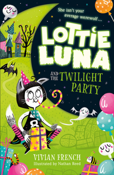 Paperback Lottie Luna and the Twilight Party (Lottie Luna, Book 2) Book