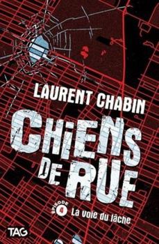 Paperback Chien de rue: la voie du lâche [French] Book