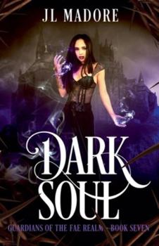 Dark Soul (Guardians of the Fae Realms)
