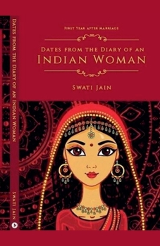 Dates from the Diary of an Indian Woman: First Year after Marriage
