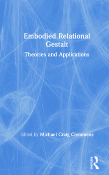 Embodied Relational Gestalt: Theories and Applications