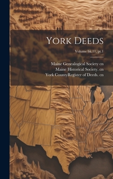Hardcover York Deeds; Volume bk.11, pt.1 Book