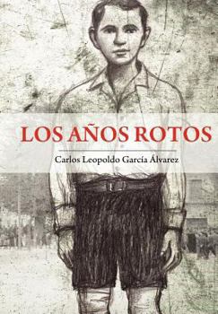 Hardcover Los años rotos [Spanish] Book