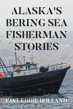 Paperback Alaska's Bering Sea Fisherman Stories Book
