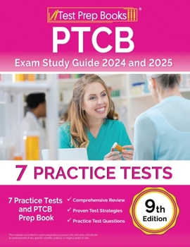 Paperback PTCB Exam Study Guide 2024 and 2025: 7 Practice Tests and PTCB Prep Book [9th Edition] Book