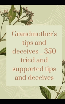 Paperback Grandmother's tips and deceives _ 350 tried and supported tips and deceives Book