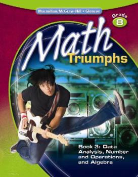 Paperback Math Triumphs, Grade 8, Student Study Guide, Book 3: Data Analysis, Number and Operations, and Algebra Book