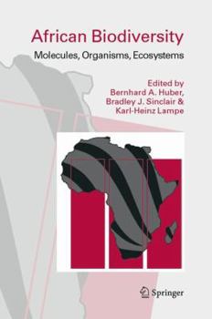 Hardcover African Biodiversity: Molecules, Organisms, Ecosystems Book