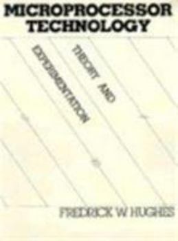 Paperback Microprocessor Technology: Theory and Experimentation Book