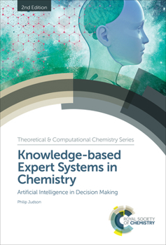 Hardcover Knowledge-Based Expert Systems in Chemistry: Artificial Intelligence in Decision Making Book