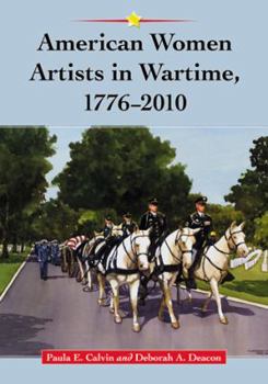 Paperback American Women Artists in Wartime, 1776-2010 Book