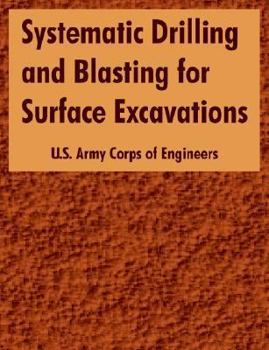 Paperback Systematic Drilling and Blasting for Surface Excavations Book