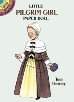 Paperback Little Pilgrim Girl Paper Doll (Dover Little Activity Books Paper Dolls) Book