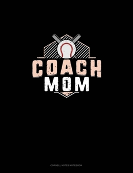 Paperback Coach Mom (Baseball): Cornell Notes Notebook Book