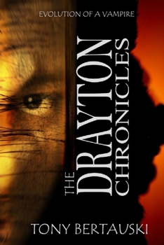 Paperback The Drayton Chronicles: Evolution of a Vampire Book