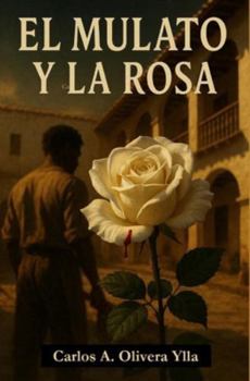EL MULATO Y LA ROSA
