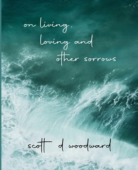 Paperback on living, loving and other sorrows Book