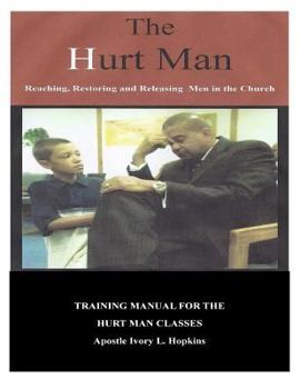 Paperback The Hurt Man: Chapters By: Apostle Ivory Hopkins Book