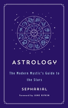 Paperback Astrology: The Modern Mystic's Guide to the Stars Book