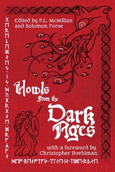 Paperback Howls From the Dark Ages: An Anthology of Medieval Horror Book