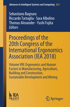 Paperback Proceedings of the 20th Congress of the International Ergonomics Association (Iea 2018): Volume VIII: Ergonomics and Human Factors in Manufacturing, A Book